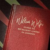 William Wolfe’s Guide to Excellent Living in London
