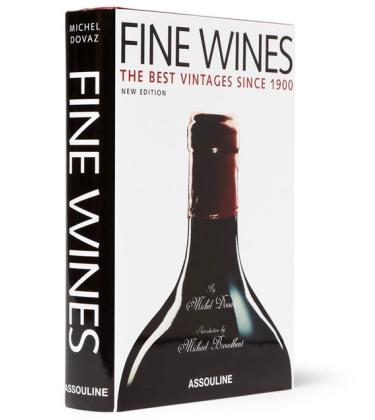 Fine Wines: The Best Vintages Since 1900 By Michel Dovaz