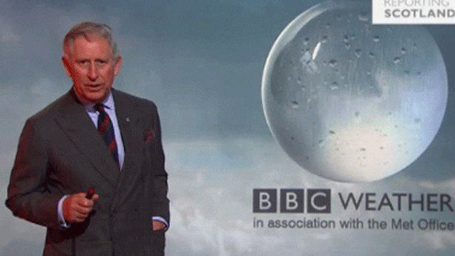 We like – Prince Charles, The Weather Forecaster