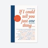 If I Could Tell You Just One Thing by Richard Reed