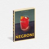 The Negroni, by Matt Hranek