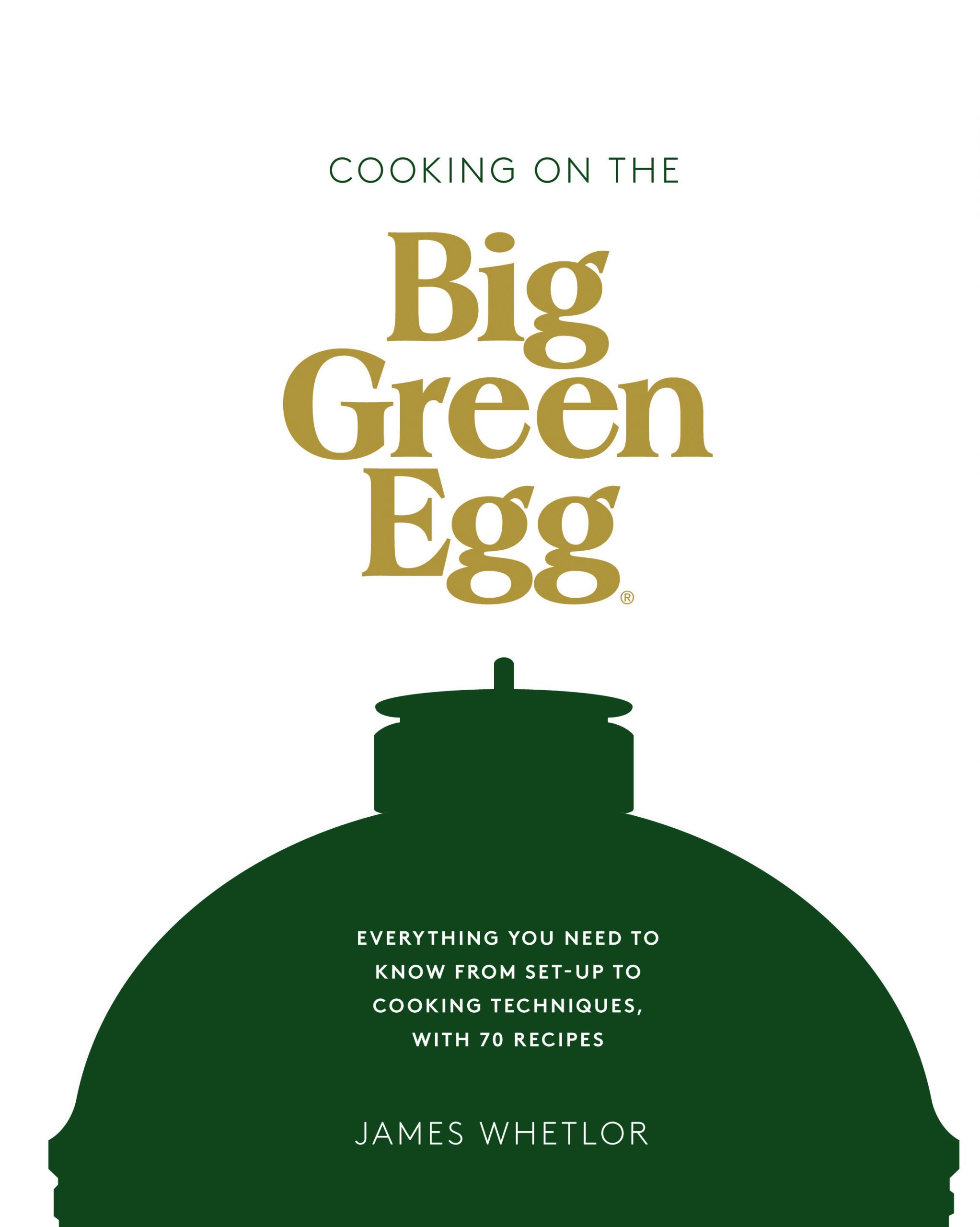Cooking on the Big Green Egg