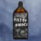 Filthy Smoke 10-Year-Old