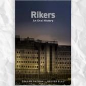 Rikers by Graham Rayman and Reuven Blau