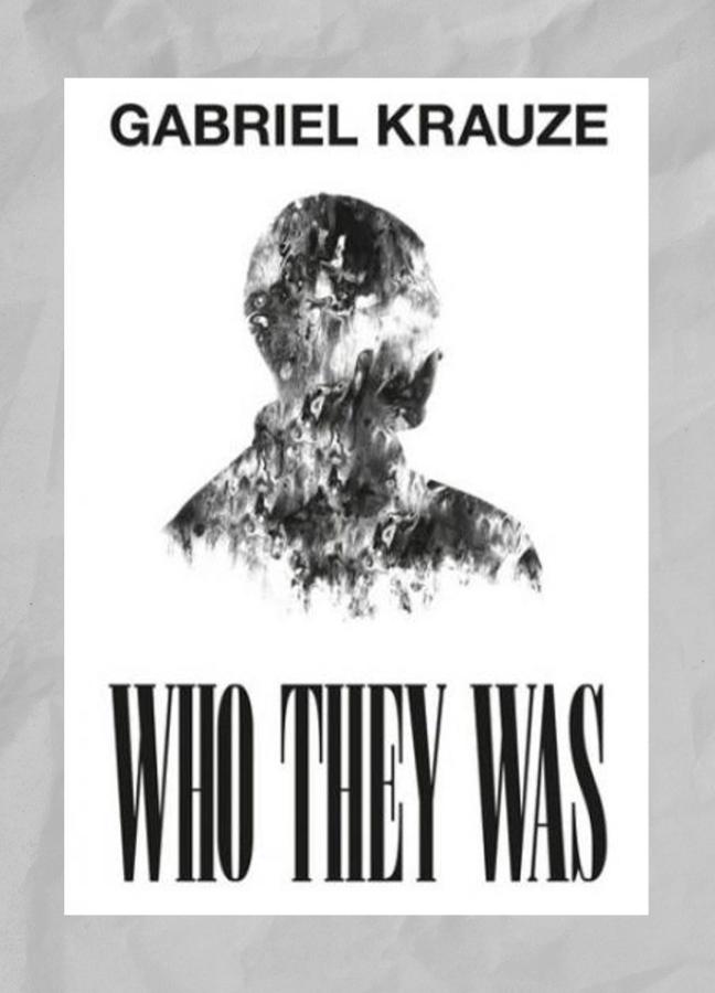 Who They Was by Gabriel Krauze