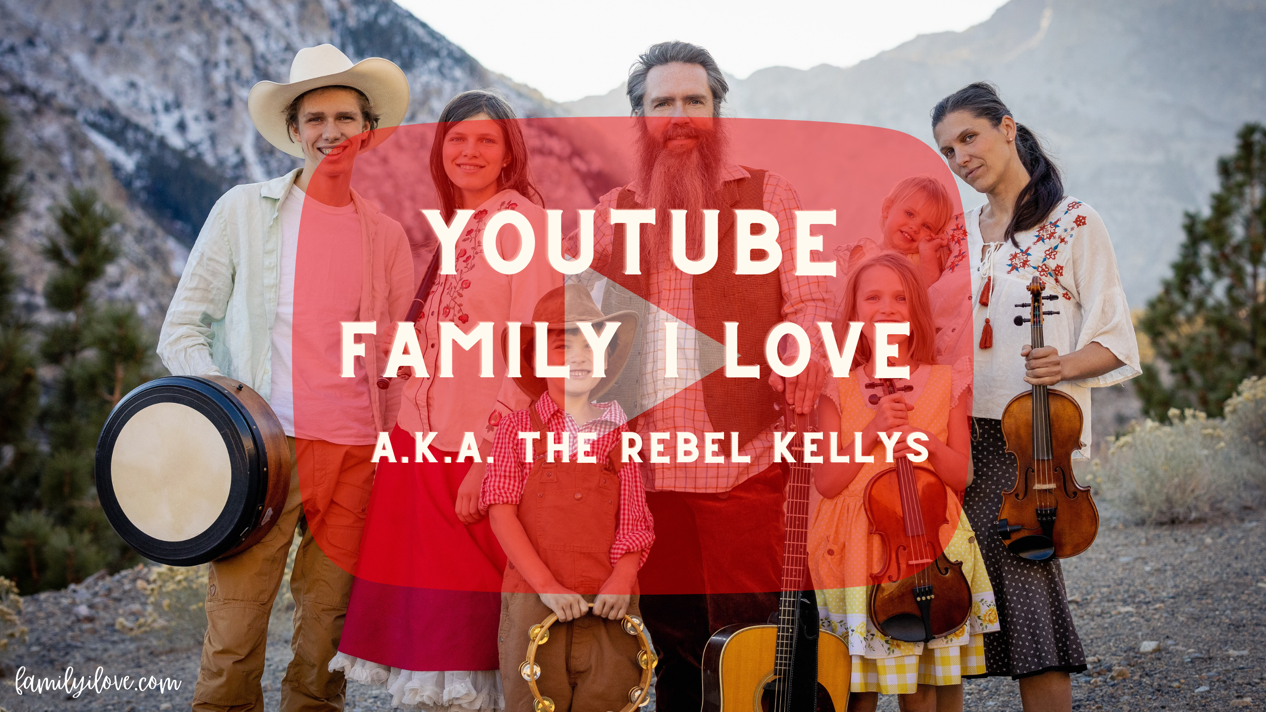 Family I Love a.k.a. The Rebel Kellys