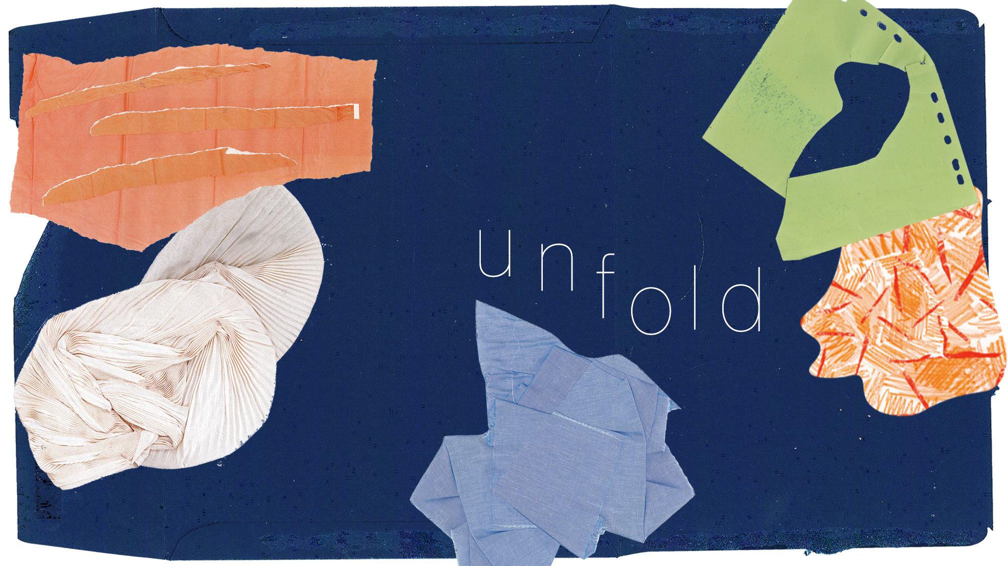 A graphic of various scraps of fabric on a navy blue fabric background, with the word 'unfold' in the middle.