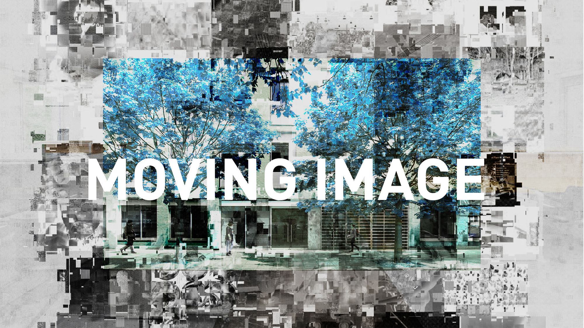 An urban exterior made from a collage of many black and white, and blue-tinted photographs with white text reading 'Moving Image' over the image..