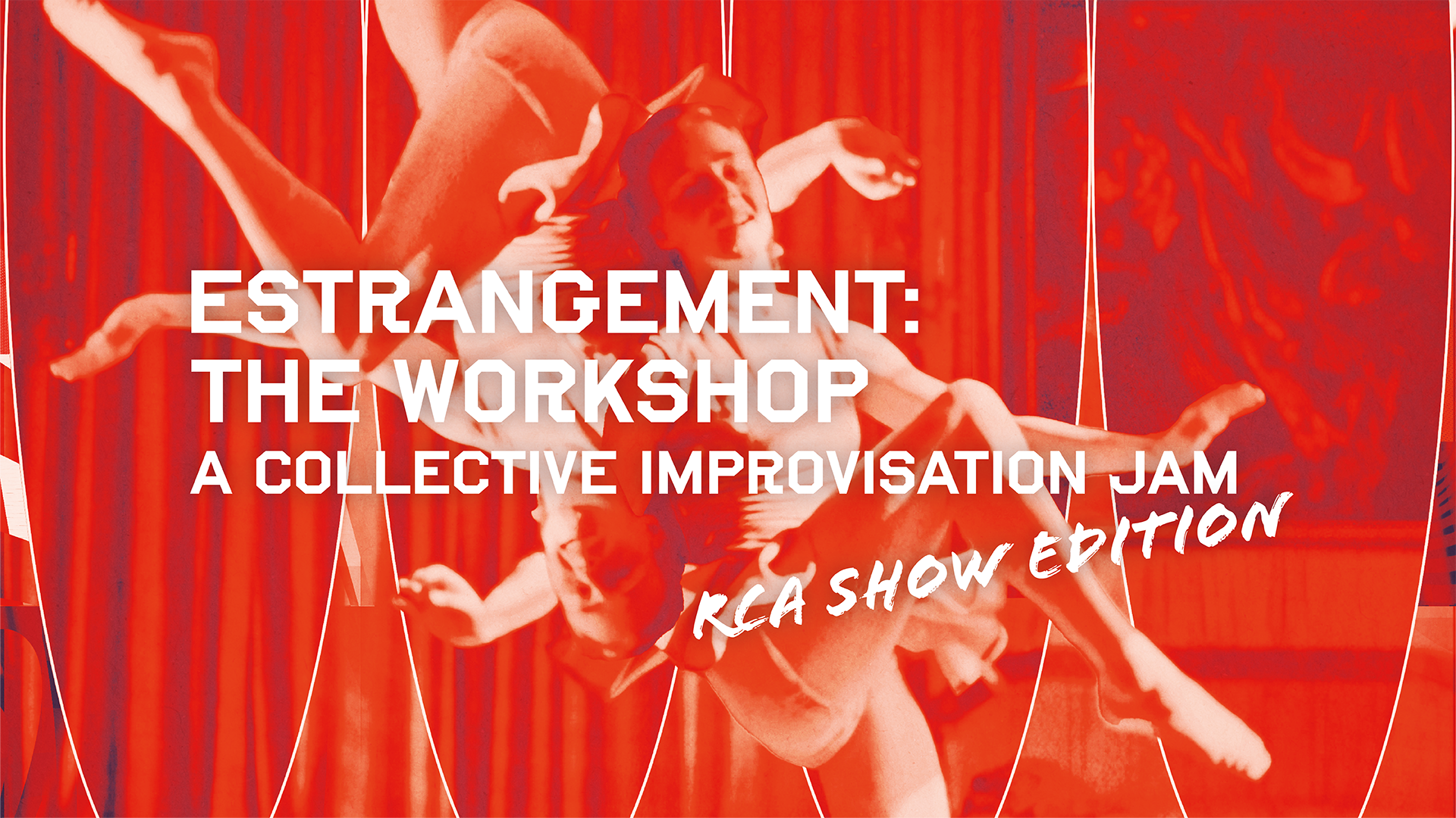 Image of white text reading ‘Estrangement: The Workshop. A collective improvisation jam’ over a red-tinted background image of two dancers and red curtains.
