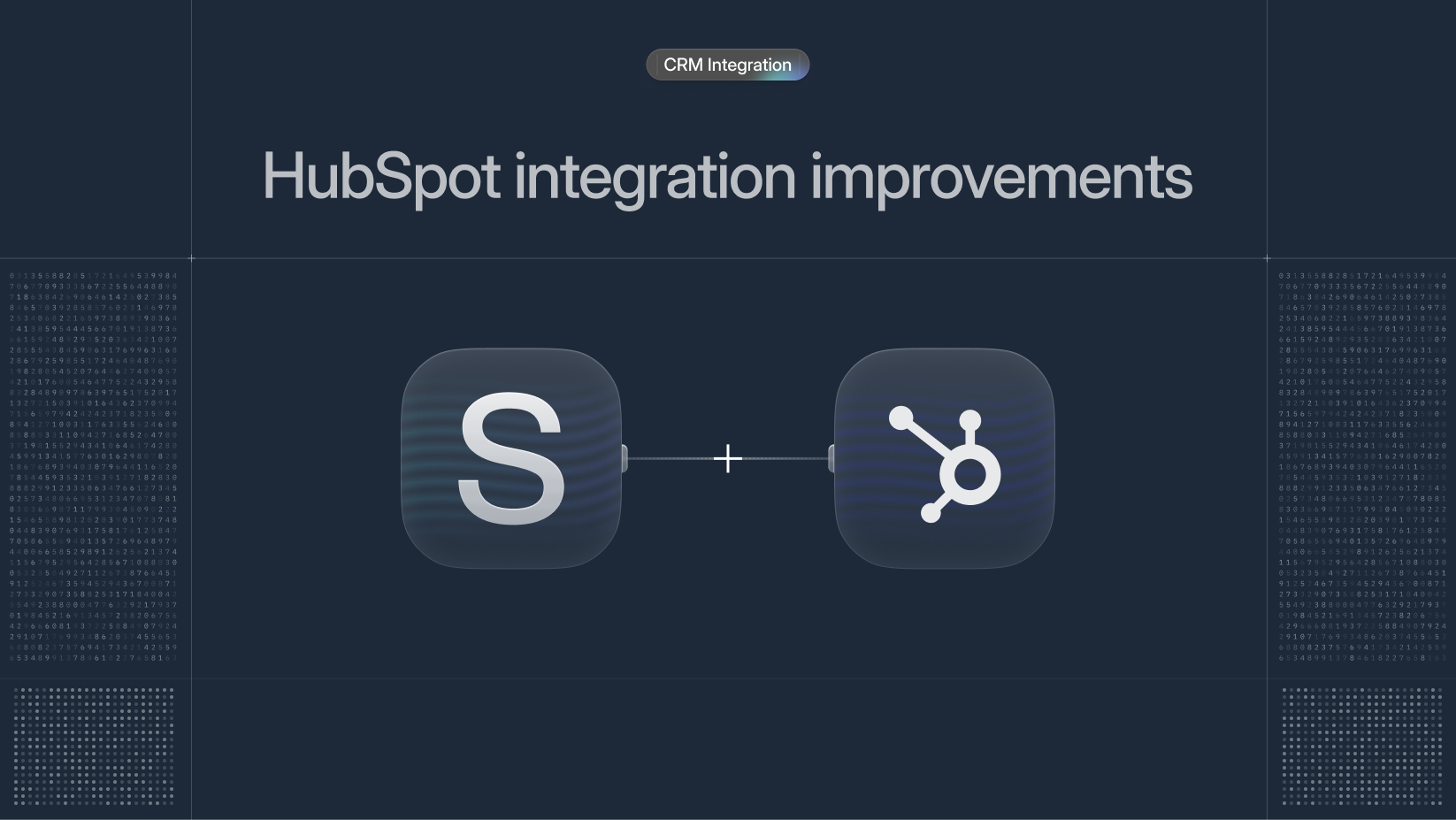 HubSpot integration improvements