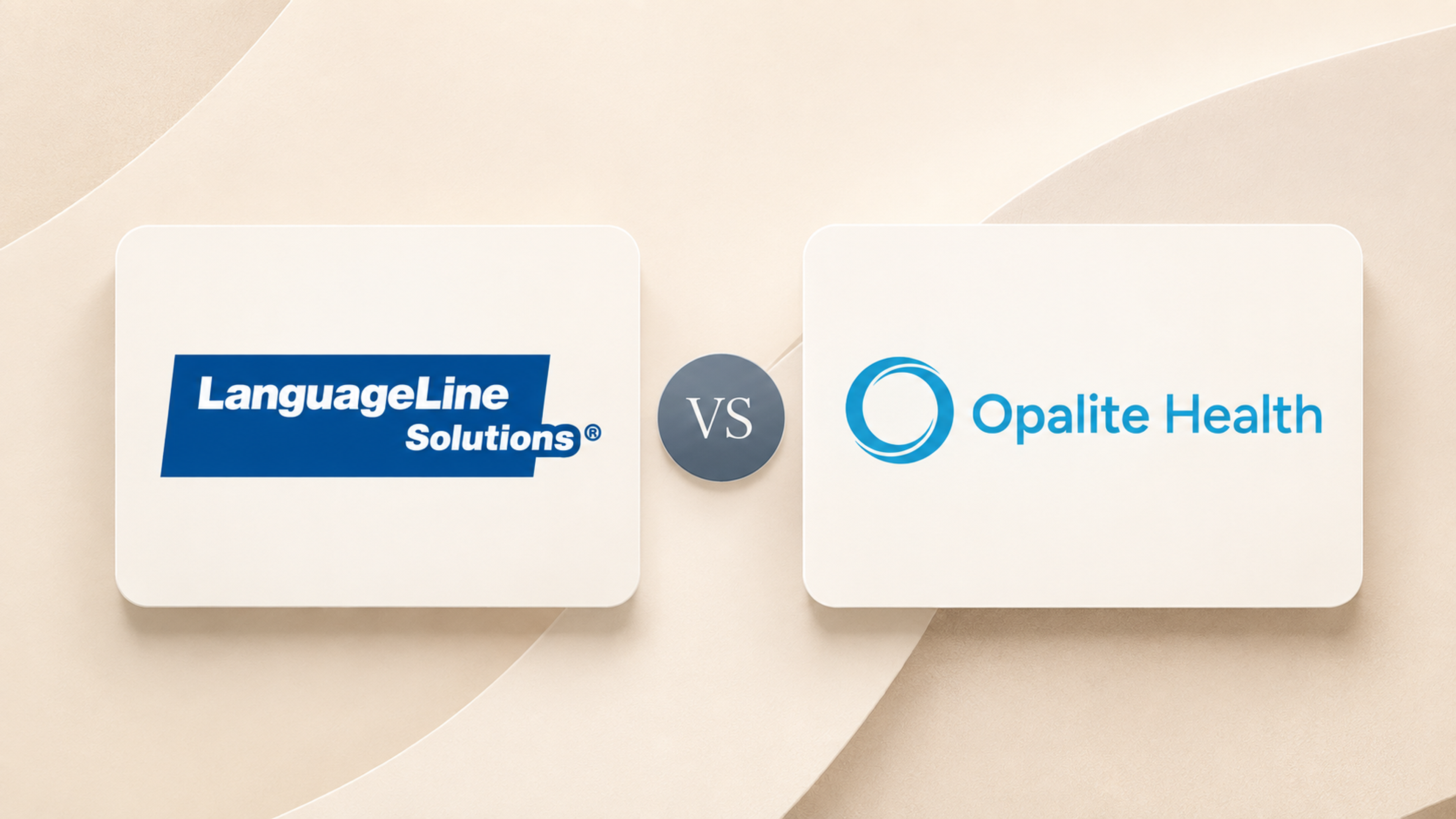 Opalite Health vs. LanguageLine Solutions comparison for AI medical interpretation, human interpreters, Epic integration, pricing, and clinical documentation.