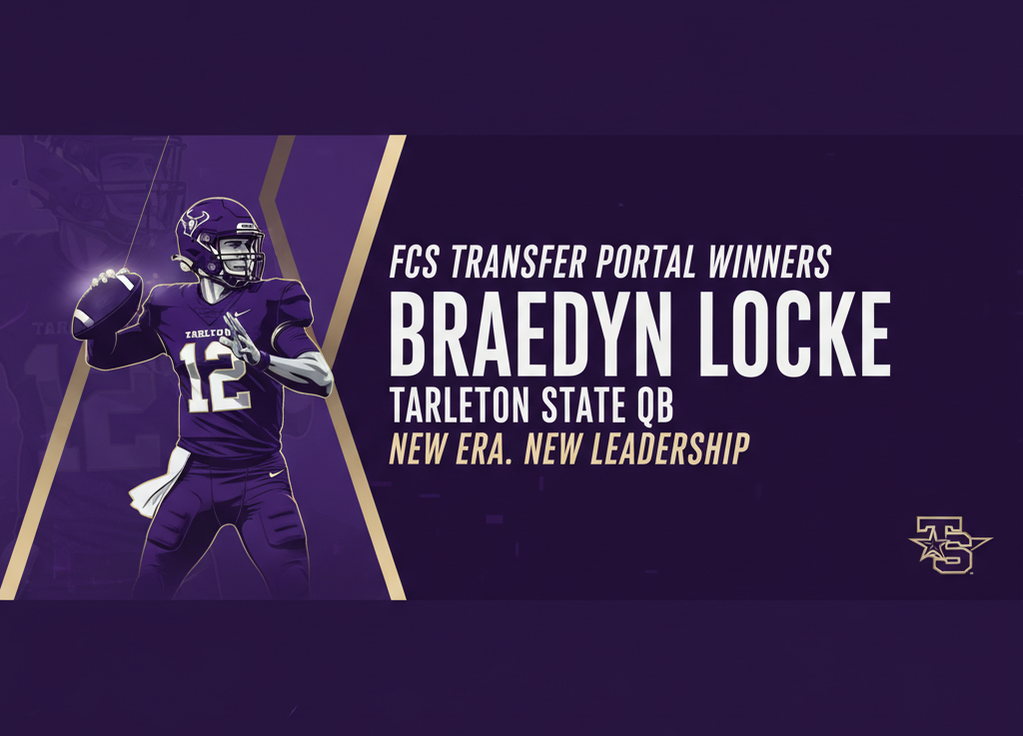 FCS Transfer Portal Winners: Tarleton State's Top QB Braedyn Locke Addition