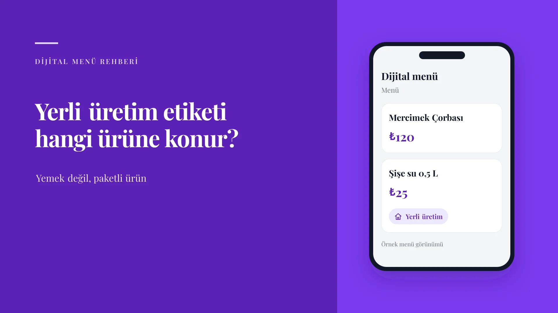 Dijital menüde iki ürün: etiketsiz mercimek çorbası ve Yerli üretim etiketli şişe su