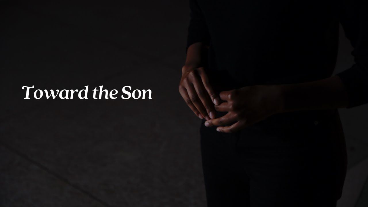 Toward the Son