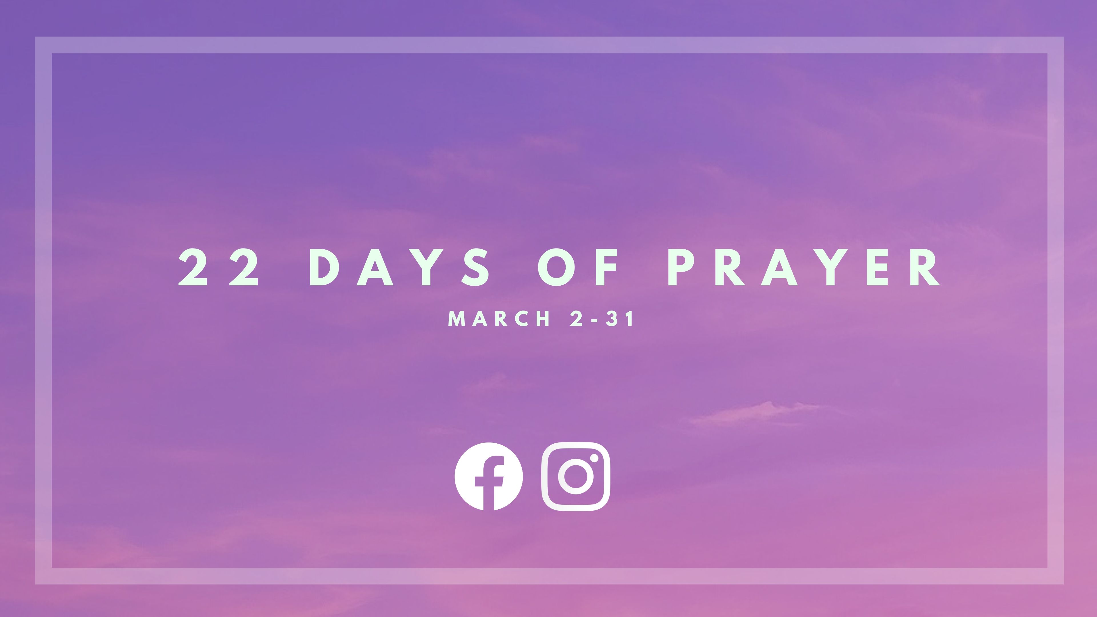 22 Days of Prayer