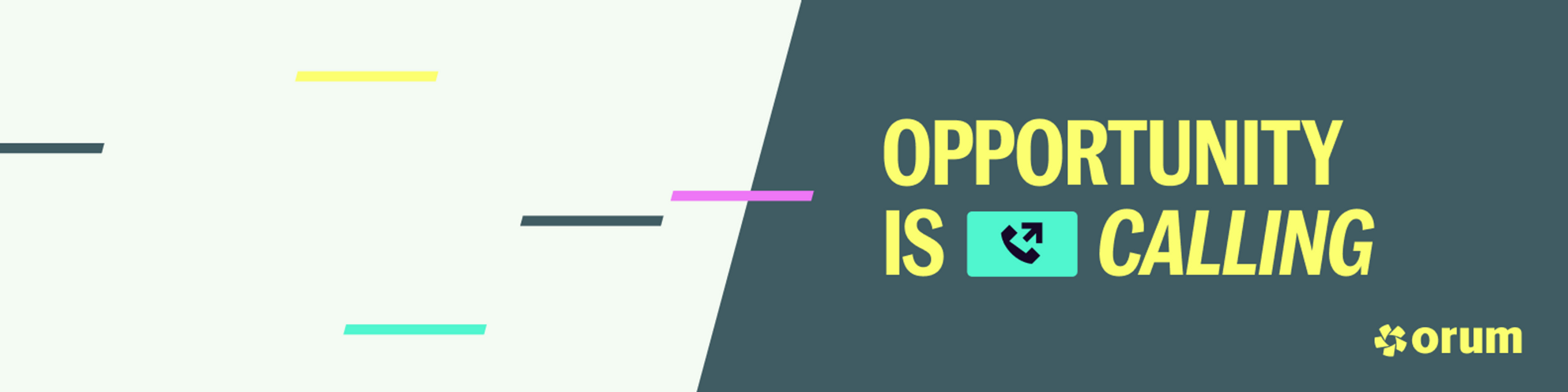 With Orum, opportunity is calling