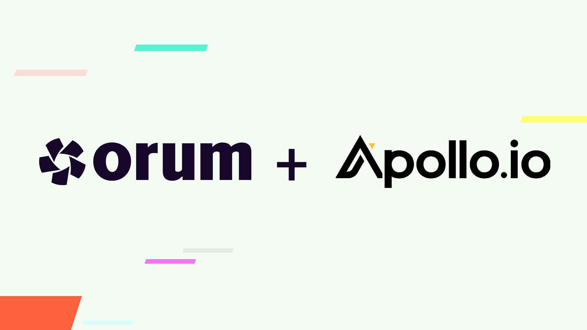Orum - New Orum and Apollo integration creates unprecedented strategic ...