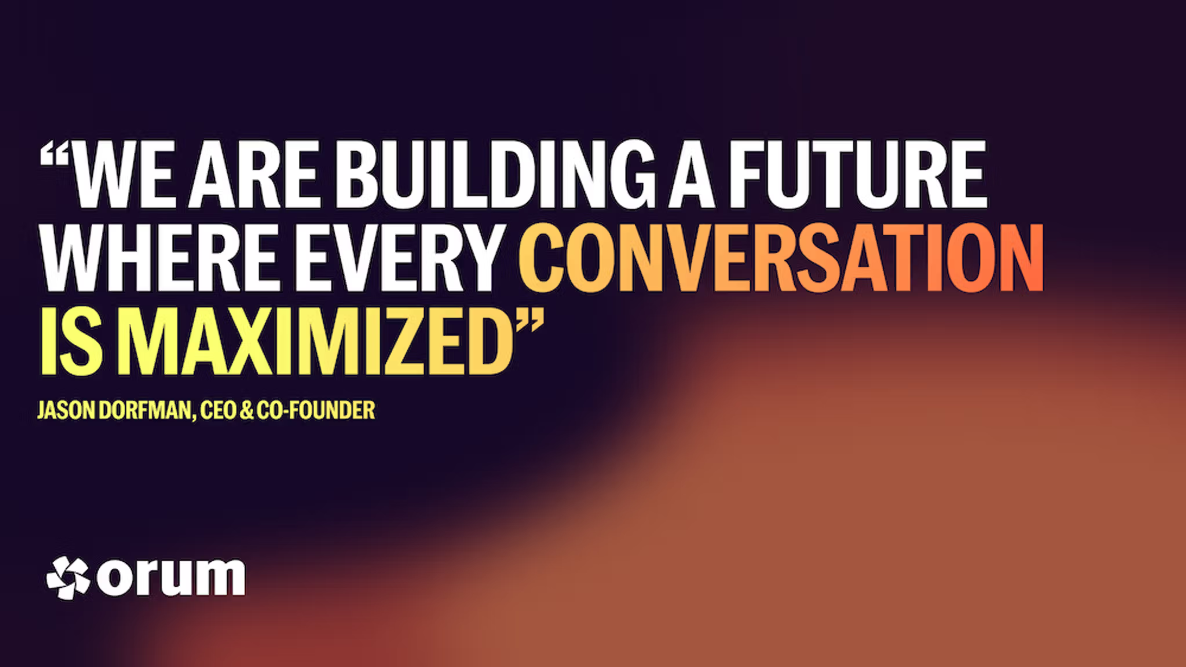 Quote from CEO Jason Dorfman