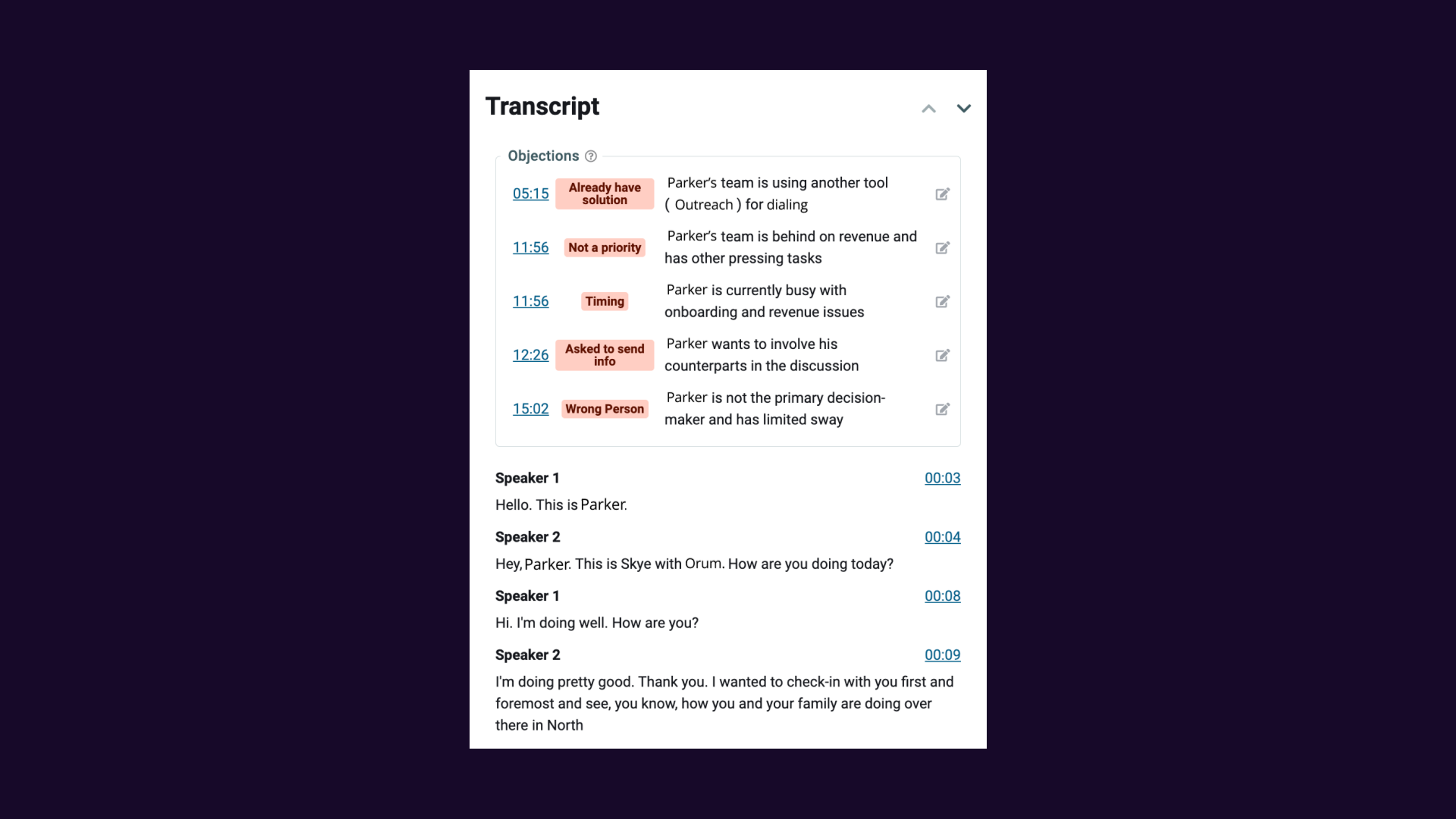 Call transcriptions will be captured in the language of the conversation and AI Objection Detection will identify the specific objection the rep encountered, the timing, and the specific details that were mentioned.