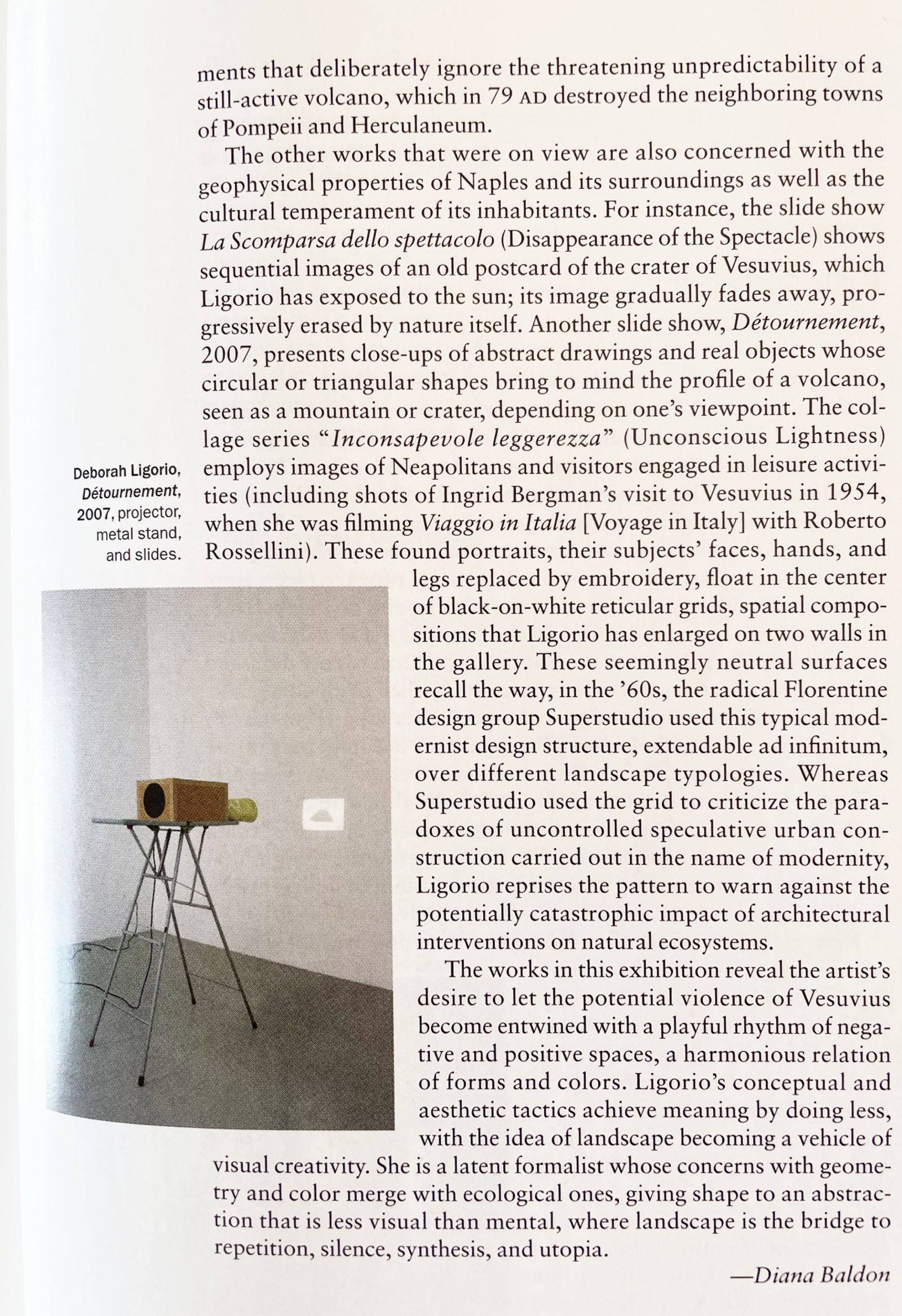 Deborah Ligorio, Vulcano at Francesca Minini, Review by Diana Baldon on Artforum, January 2008 