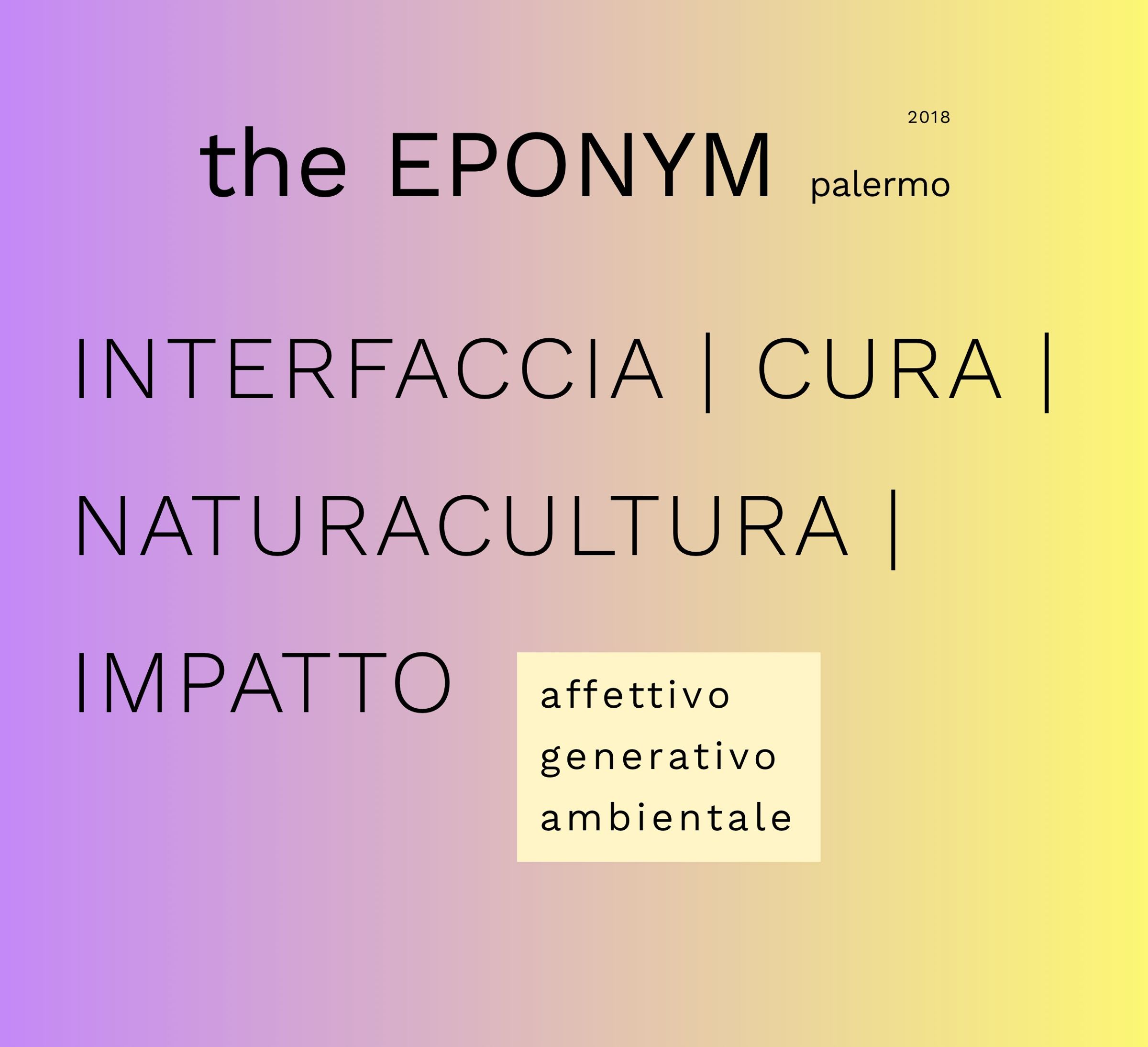 Palermo [The Eponym], 2018, Deborah Ligorio's workshop.