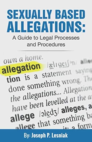 Image Sexually Based Allegations: A Guide to Legal Processes and Procedures