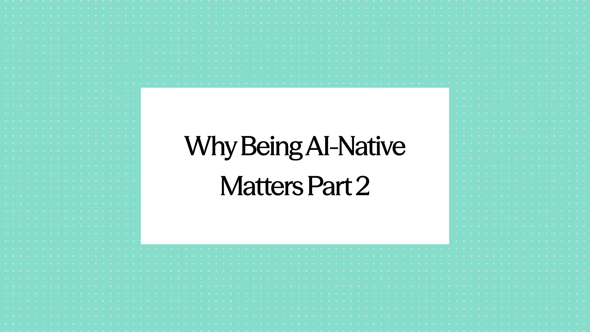 Elysian Era newsletter title card reading 'Why Being an AI-Native TPA Matters, Part 2'