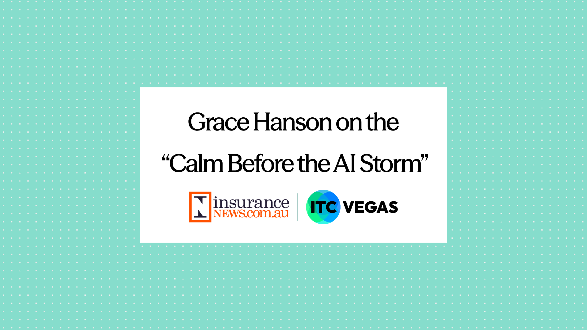 Grace Hanson, Elysian founder and CEO, on why insurers’ AI adoption is too reactive. Featured in Insurance News.
