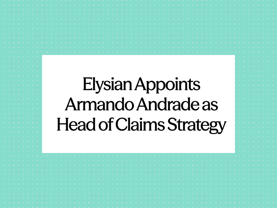 Elysian Strengthens Leadership Team with a New Head of Claims Strategy