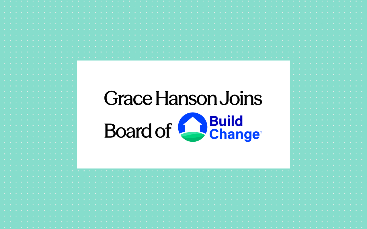 Announcement graphic regarding Elysian CEO Grace Hanson becomes Build Change’s Board Chair, bringing insurance and technology expertise to advance disaster-resilient housing worldwide.