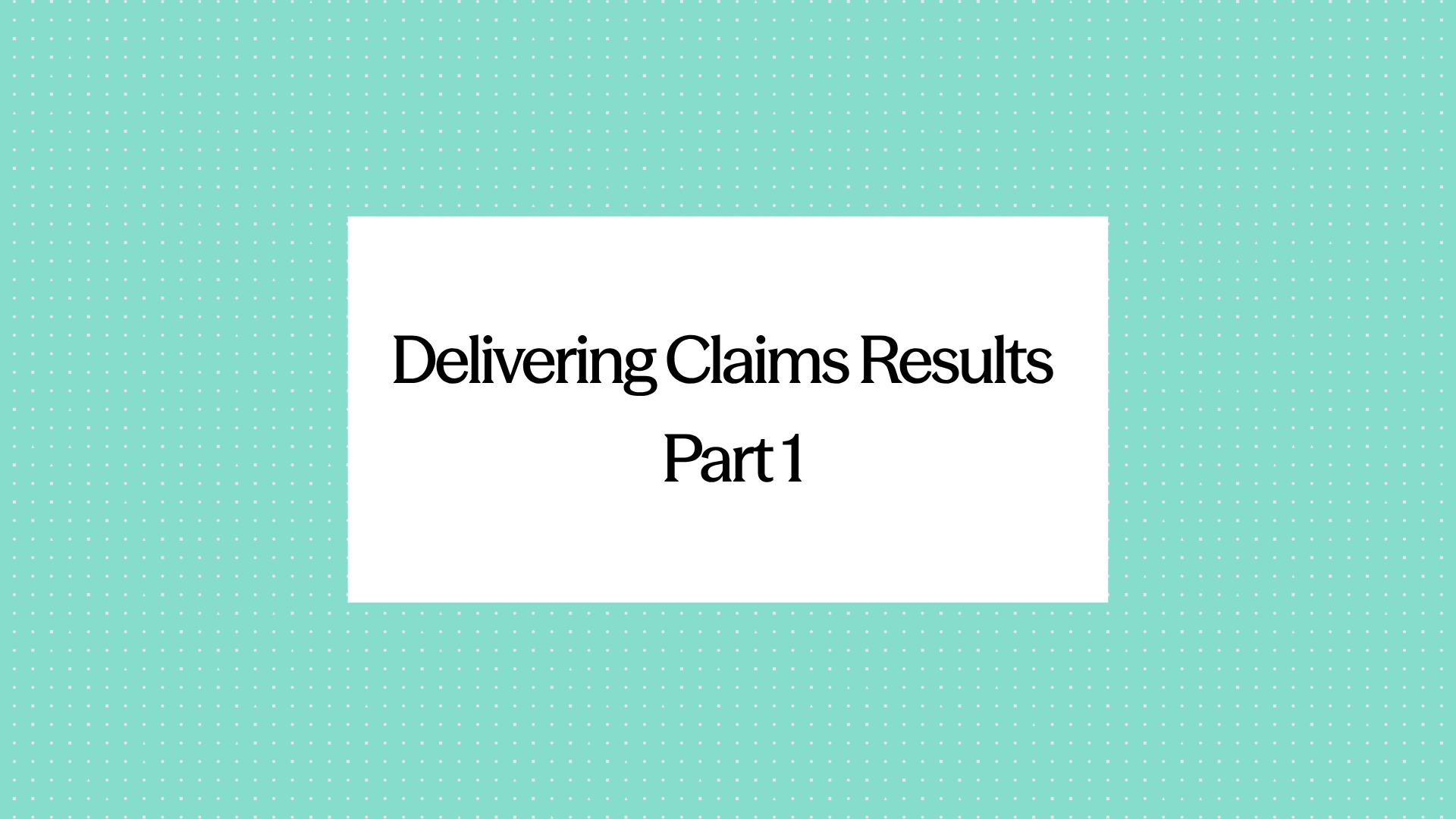 DCR Part 1: Elysian Era newsletter title card reading 'Delivering Claims Results, Part 1' 