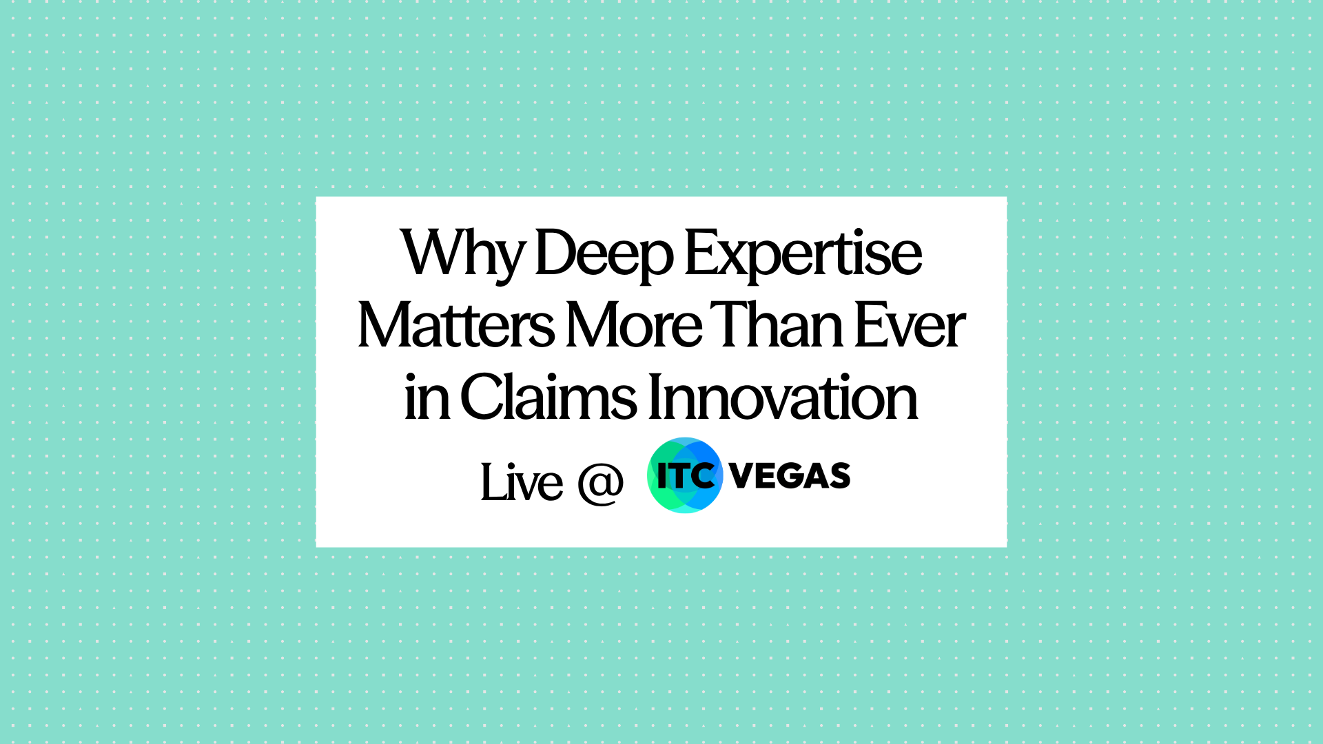 Why Deep Expertise Matters in Claims Innovation