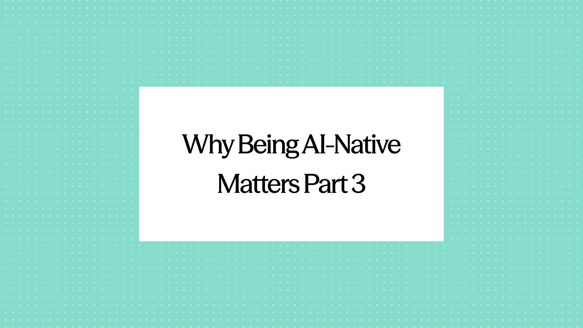 Elysian Era newsletter title card reading 'Why Being an AI-Native TPA Matters, Part 3' 