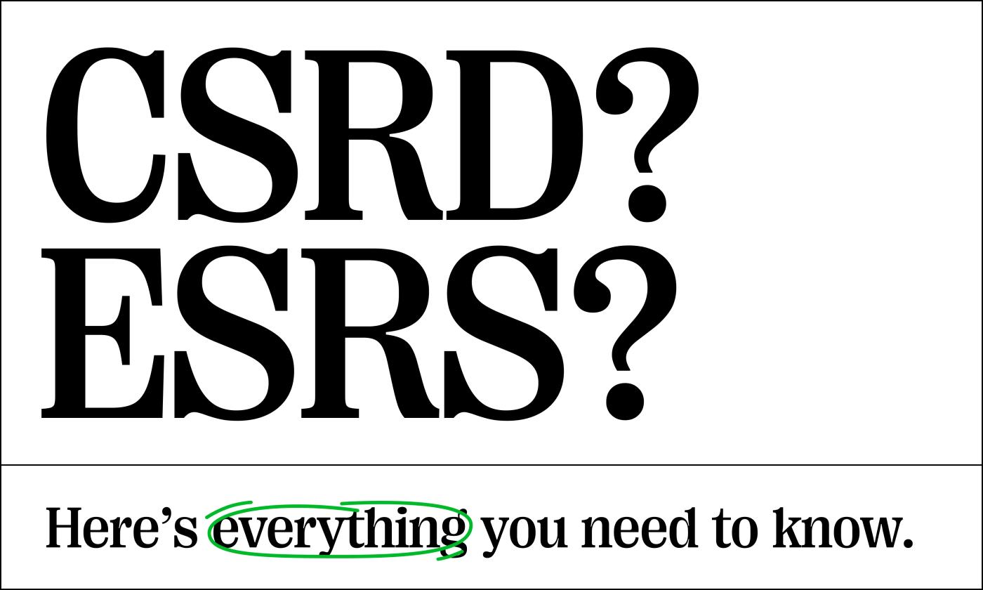 Quote: CSRD? ESRS? Here's everything you need to know. d