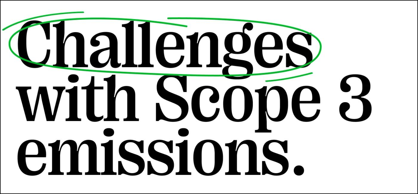 Quote: Challenges with Scope 3 emissions. 