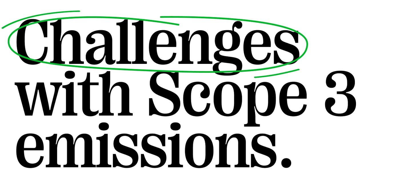 Quote: Challenges with Scope 3 emissions.