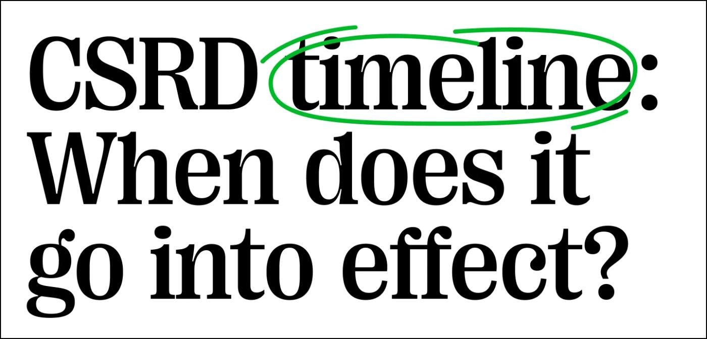 Quote: CSRD timeline: When does it go into effect?