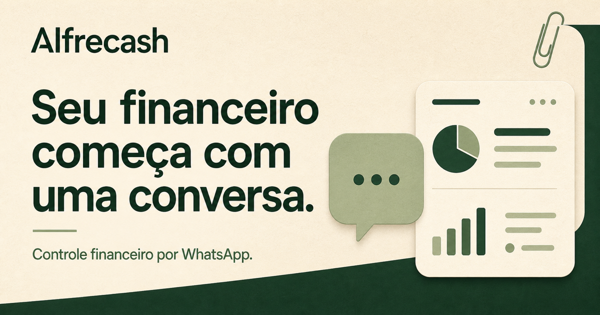 Alfrecash: seu financeiro começa com uma conversa. Controle financeiro por WhatsApp.