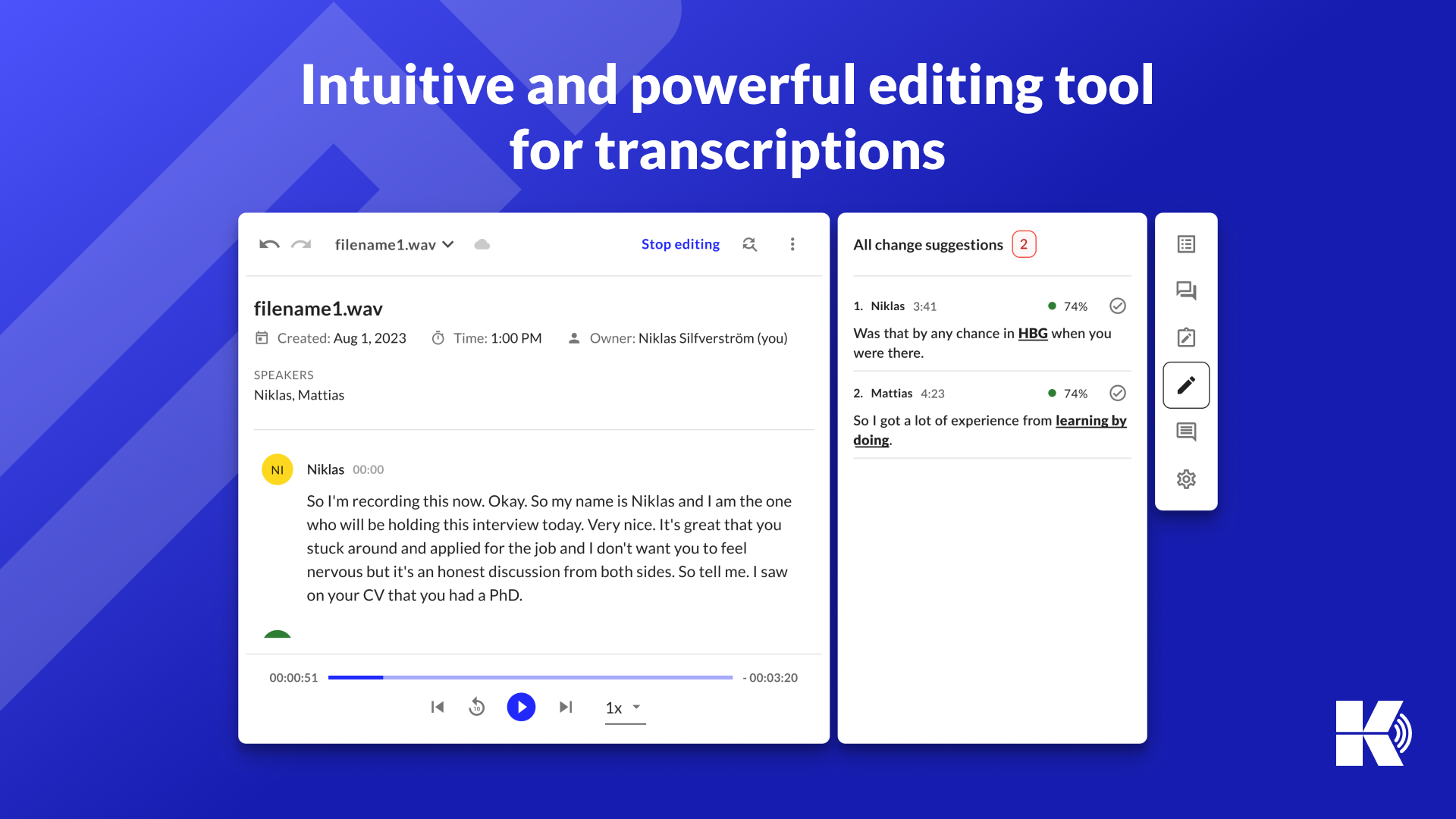 Intuitive and powerful editing tool for transcriptions