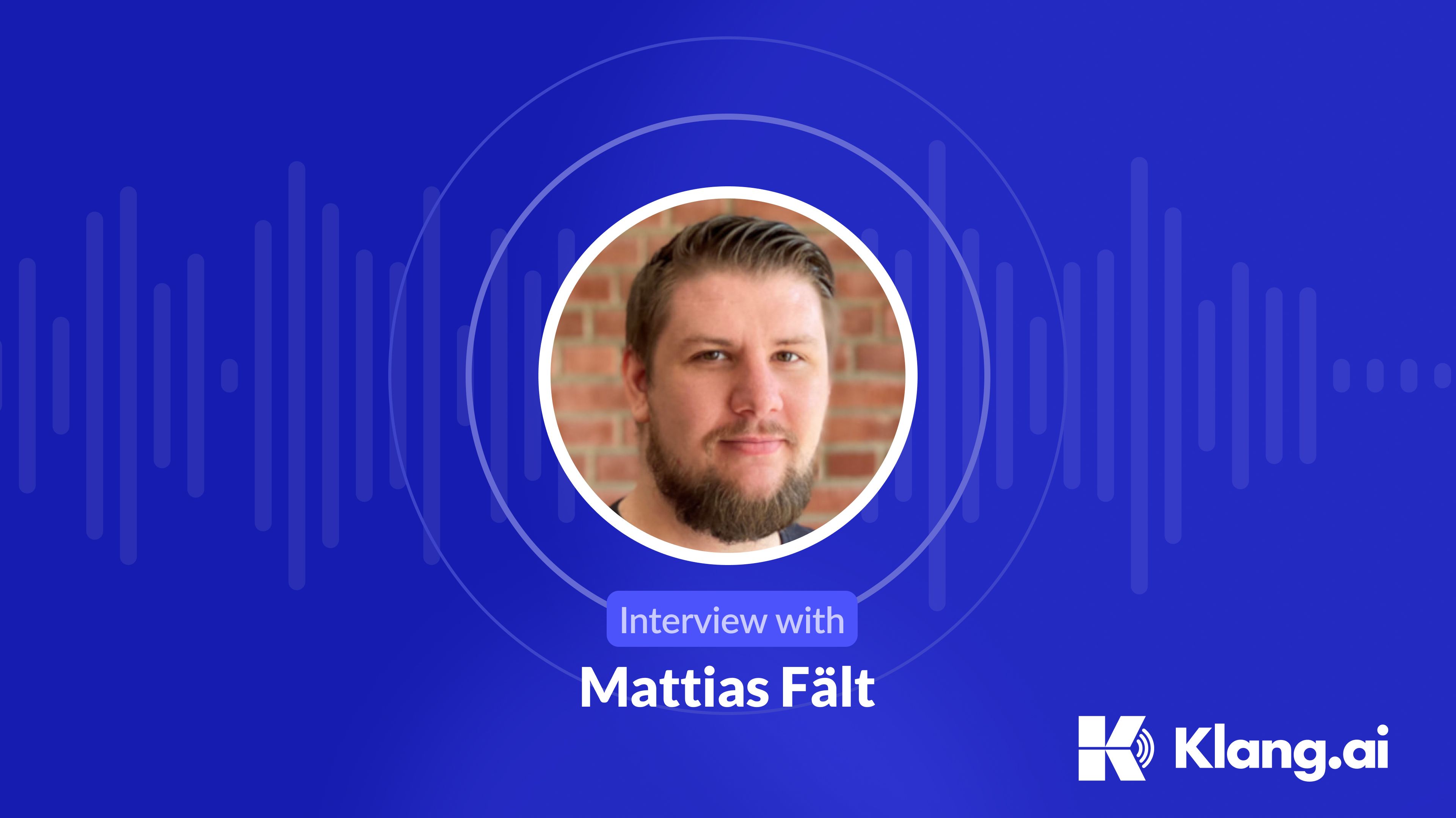 An interview with Mattias - The mathematician behind Klang.ai 