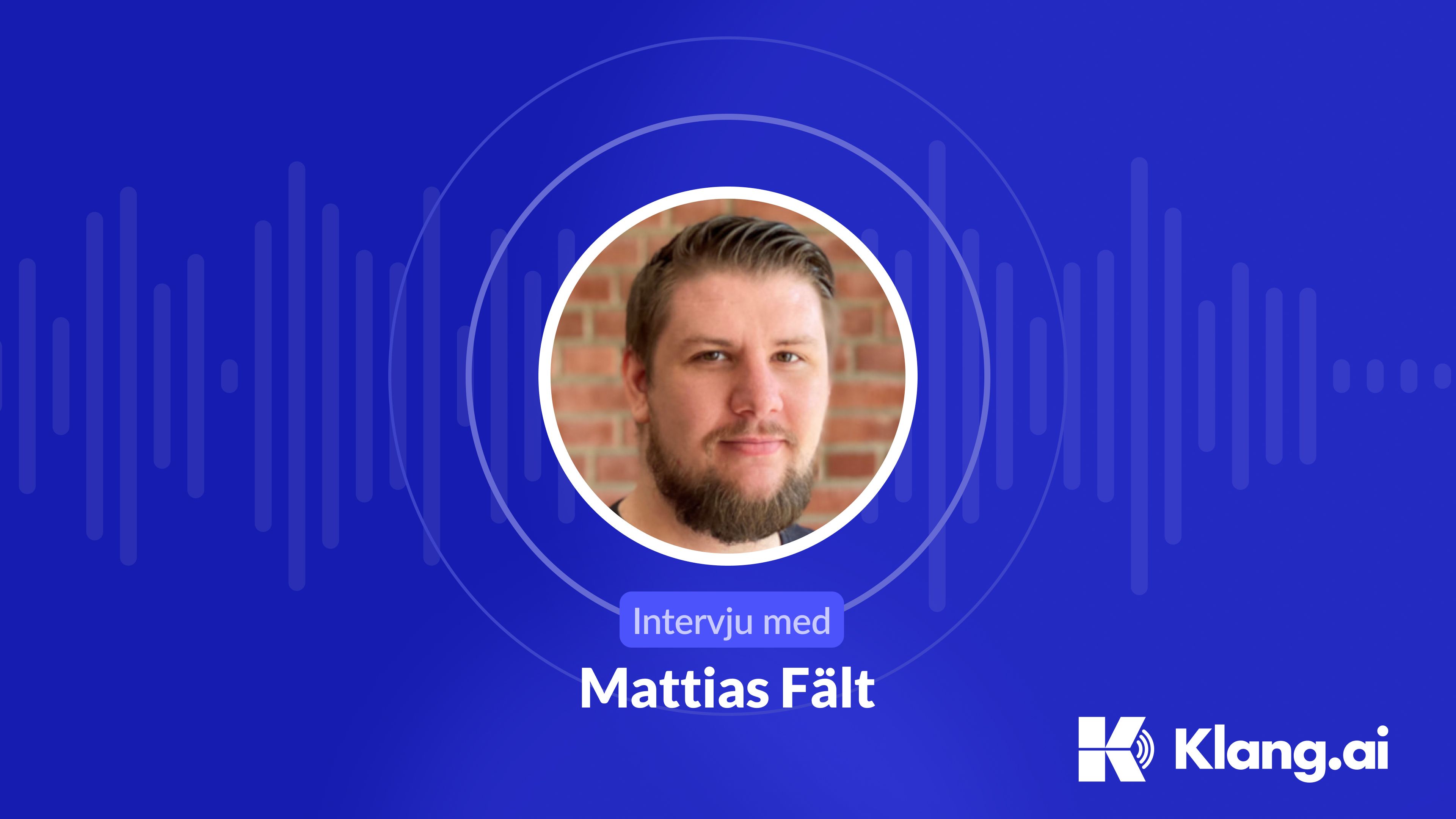 En intervju med Mattias - Matematikern bakom Klang.ai