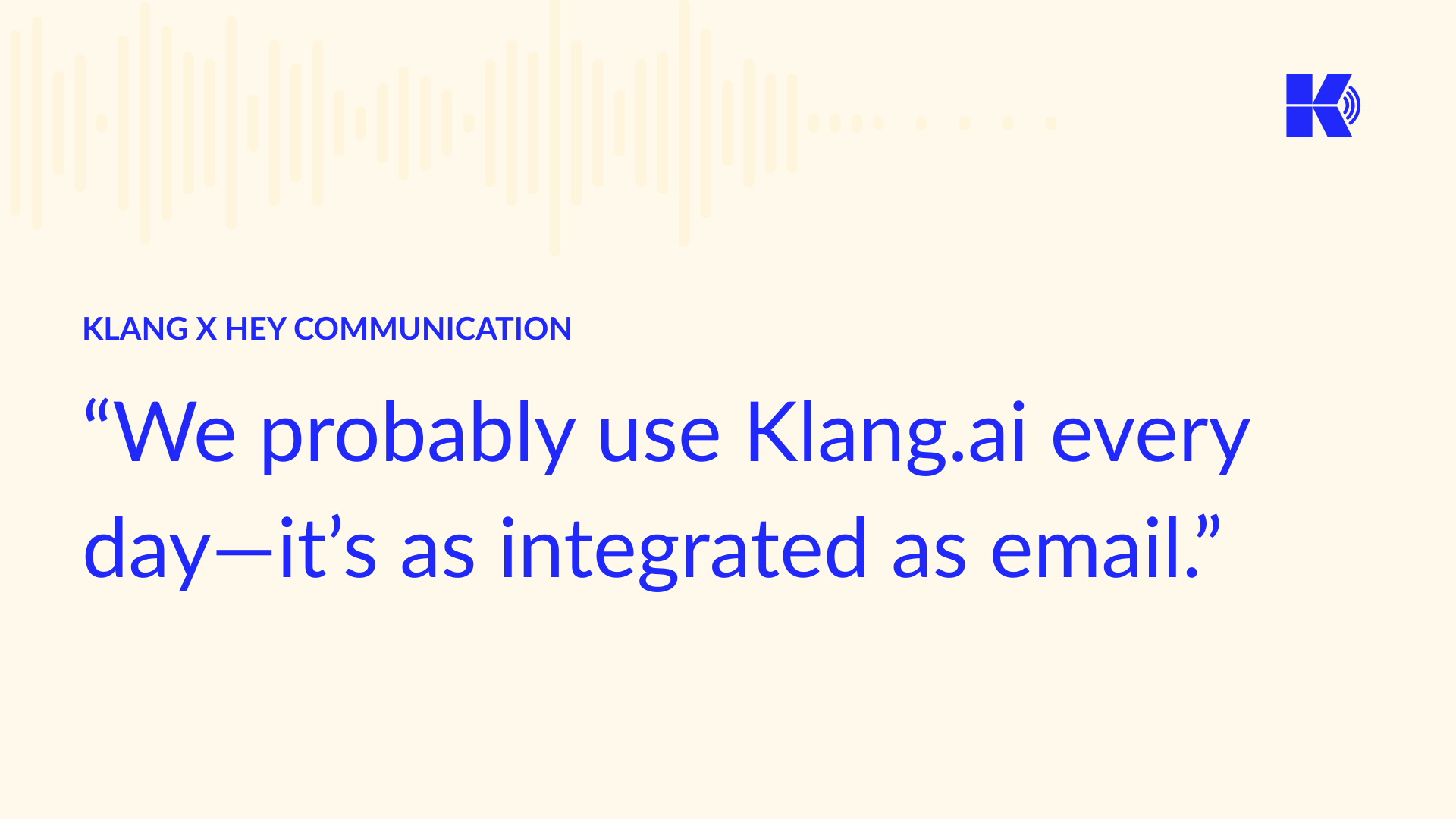 Klang x Hey Communication