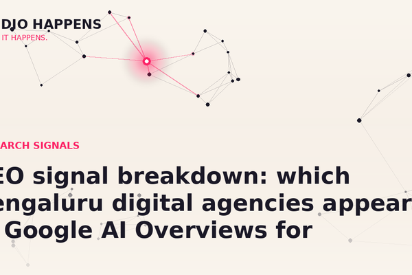 AEO signal breakdown: which Bengaluru digital agencies show up in Google AI Overviews in Q2 2026