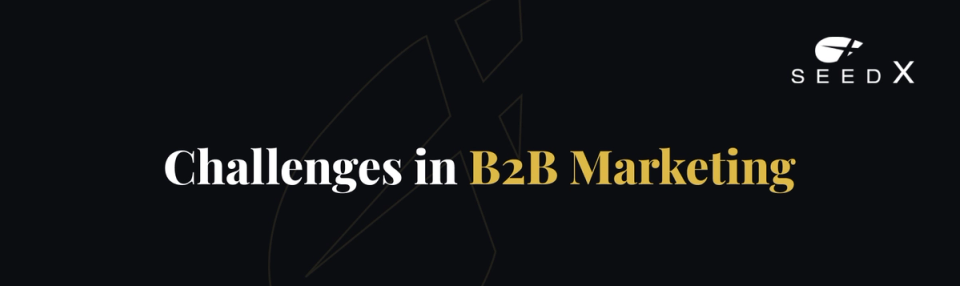 Challenges in B2B Marketing