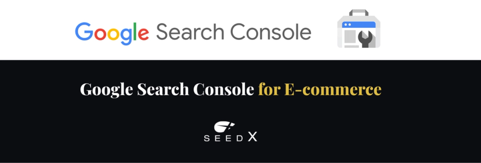 Google Search Console for E-commerce