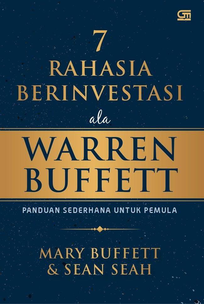 7 Rahasia Sukses Berinvestasi Ala Warren Buffett