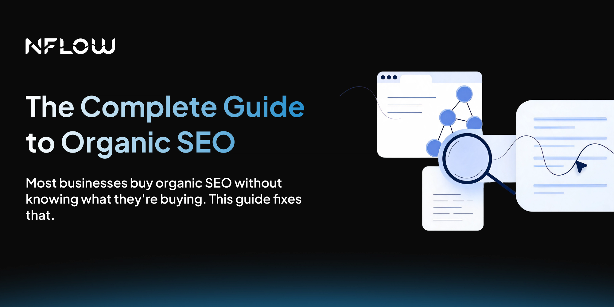 The Complete Guide to Organic SEO