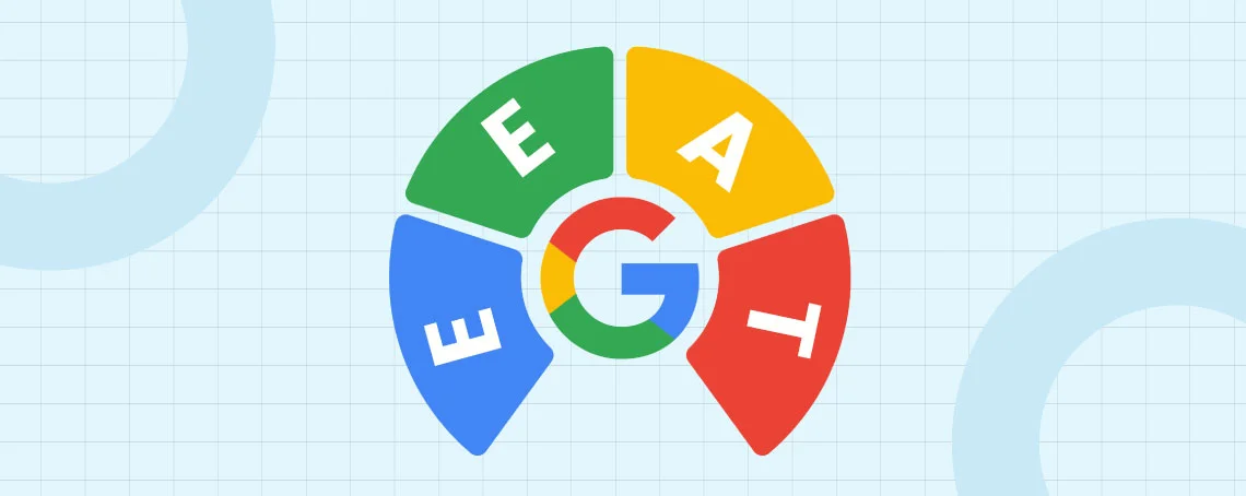 What Is Google E-E-A-T and Why It Matters for SEO?