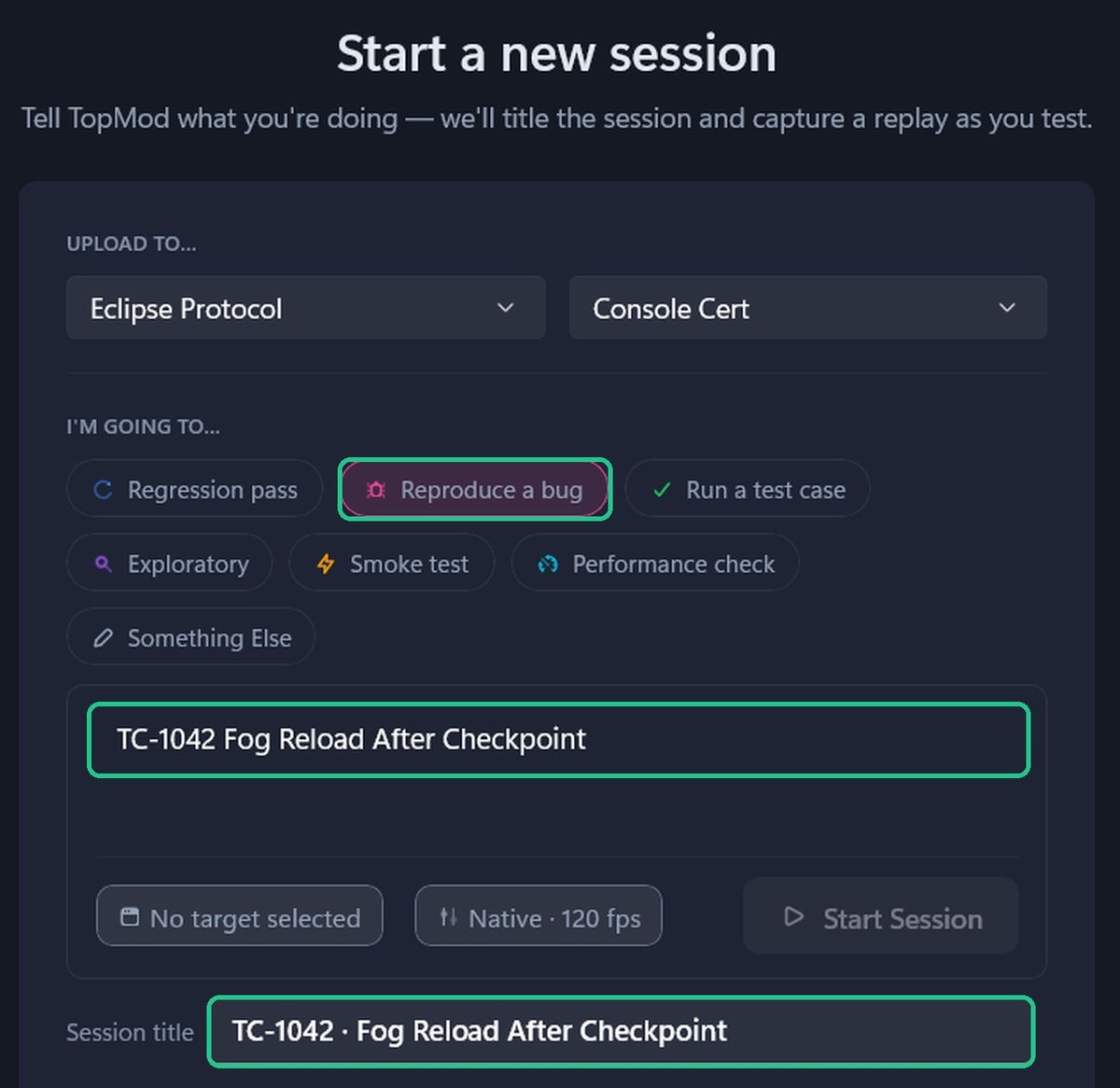 The Start a new session card with Reproduce a bug chosen, TC-1042 notes typed in and the session title filled in.