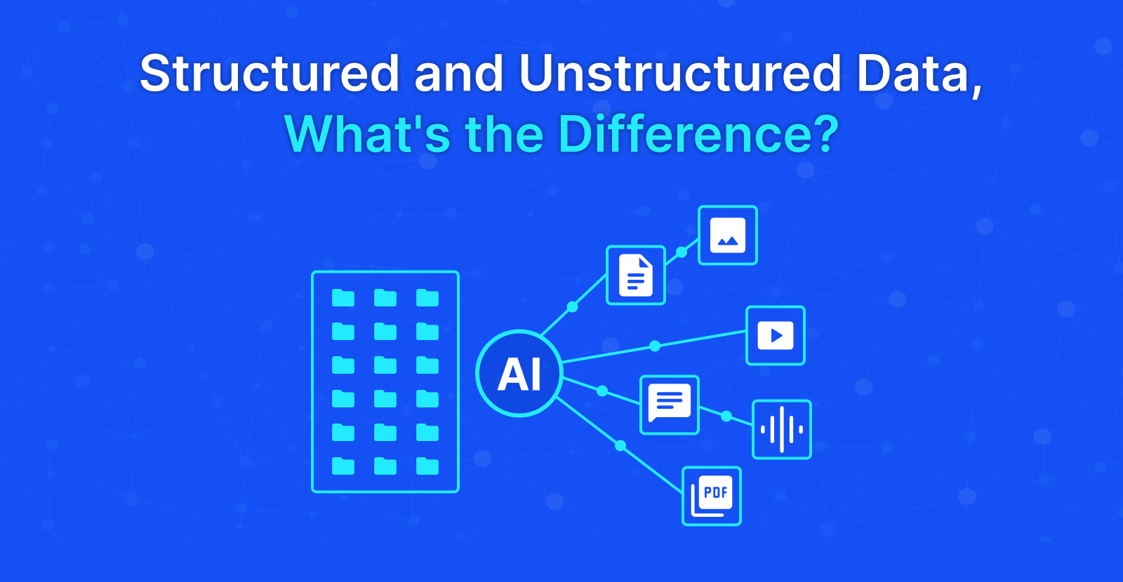 Structured and Unstructured Data, What's the Difference?